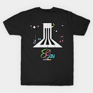 Piano Day - 28.3.2024 88th day T-Shirt